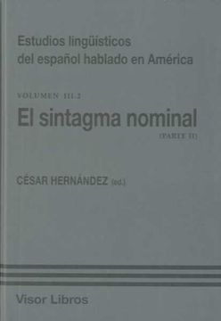 portada Estudios Linguisticos Del Español Hablado En Ameri, El Sintagma Nominal Volumen lll.2