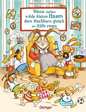 portada Wenn Sieben Wilde Kleine Hasen dem Nachbarn Gleich zu Hilfe Rasen (Sieben Hasen) (in German)