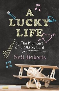 portada A Lucky Life: The Memoirs of a 1950S lad (en Inglés)