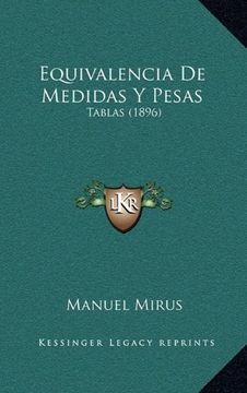 portada Equivalencia de Medidas y Pesas: Tablas (1896)