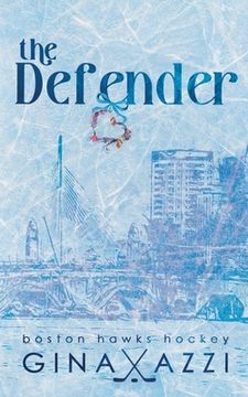 portada The Defender: A Single Dad Hockey Romance (en Inglés)