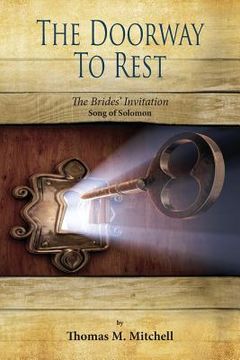 portada The Doorway to Rest: The Brides' Invitation (Song of Solomon) (in English)