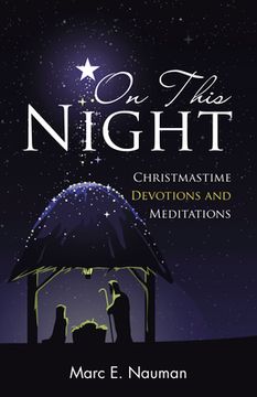 portada On This Night: Christmastime Devotions and Meditations (en Inglés)