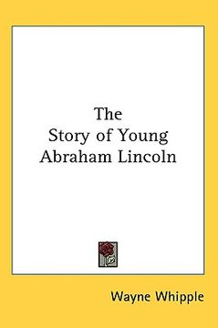 portada the story of young abraham lincoln (in English)