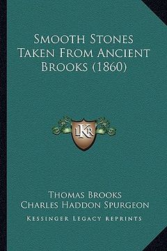 portada smooth stones taken from ancient brooks (1860) (en Inglés)