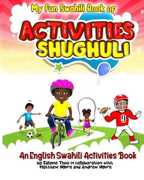 portada My Fun Swahili Book of Activities Shughuli: An English Swahili Activities Book (in English)