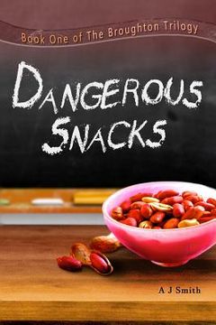 portada Dangerous Snacks (en Inglés)