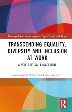 portada Transcending Equality, Diversity and Inclusion at Work: A Self-Critical Engagement (Routledge Studies in Management, Organizations and Society) (en Inglés)