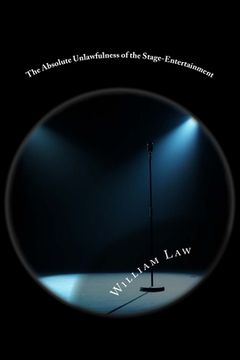portada The Absolute Unlawfulness of the Stage-Entertainment: Classic Literature (en Inglés)