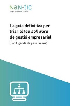 portada La guia definitiva per triar el teu software de gestió empresarial: (i no lligar-te de peus i mans) (en Catalá)