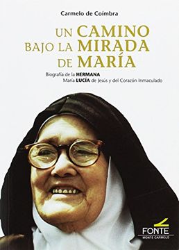 portada Un Camino Bajo la Mirada de Maria (in Spanish)
