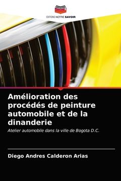 portada Amélioration des procédés de peinture automobile et de la dinanderie (en Francés)