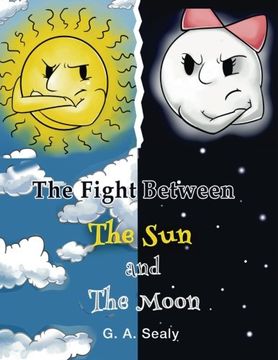 portada The Fight Between the sun and the Moon (Little Scientist Series) (en Inglés)