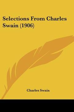 portada selections from charles swain (1906) (en Inglés)
