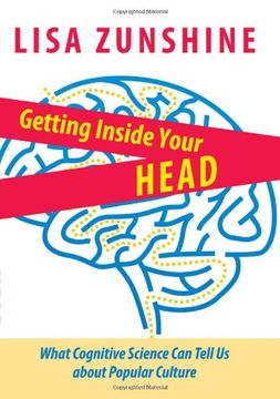 portada Getting Inside Your Head: What Cognitive Science Can Tell Us about Popular Culture (en Inglés)