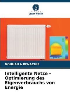 portada Intelligente Netze - Optimierung des Eigenverbrauchs von Energie (en Alemán)