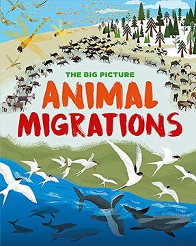 portada Animal Migrations (The big Picture) (en Inglés)