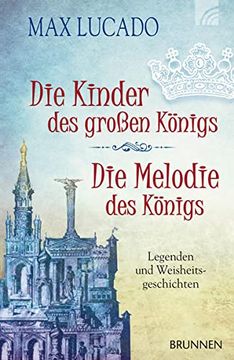 portada Die Kinder des Großen Königs & die Melodie des Königs: Legenden und Weisheitsgeschichten (in German)