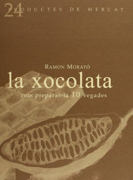 portada La Xocolata (Productes de Mercat) (en Catalá)