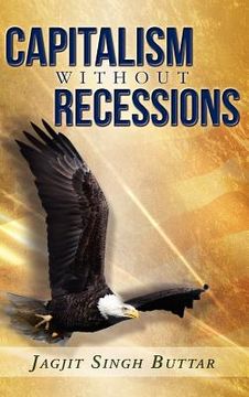 portada capitalism without recessions (in English)