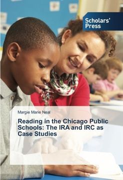 portada Reading in the Chicago Public Schools: The IRA and IRC as Case Studies