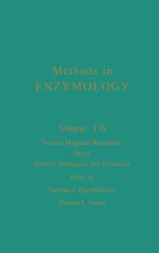 portada Methods in Enzymology, Volume 176: Nuclear Magnetic Resonance, Part a: Special Techniques and Dynamics (en Inglés)