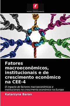 portada Fatores Macroeconômicos, Institucionais e de Crescimento Econômico na Cee-4 (en Portugués)