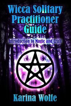 portada Wicca Solitary Practitioner Guide: Introduction to Magic and Craft (in English)