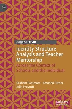 portada Identity Structure Analysis and Teacher Mentorship: Across the Context of Schools and the Individual 