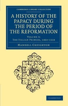 portada A History of the Papacy During the Period of the Reformation: Volume 3 (Cambridge Library Collection - European History) 