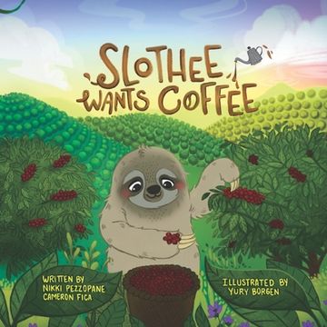 portada Slothee Wants Coffee (in English)