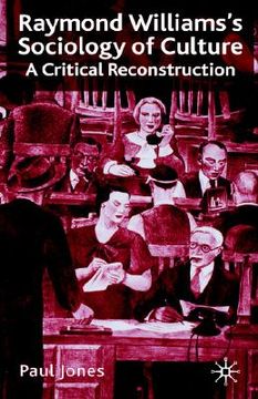 portada raymond williams's sociology of culture: a critical reconstruction (en Inglés)