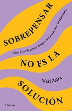 portada Sobrepensar no es la solución (in Spanish)