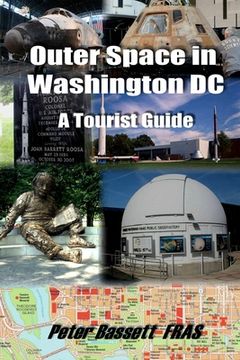 portada Outer Space in Washington DC - B&W: A Tourist Guide (in English)