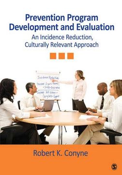 portada Prevention Program Development and Evaluation: An Incidence Reduction, Culturally Relevant Approach 