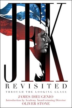 portada Jfk Revisited: Through the Looking Glass (in English)