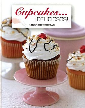 portada Libro de Recetas: Cupcakes... ¡Deliciosos! (in Spanish)