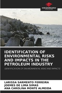 portada Identification of Environmental Risks and Impacts in the Petroleum Industry (en Inglés)