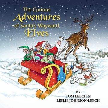 portada The Curious Adventures of Santa's Wayward Elves (in English)