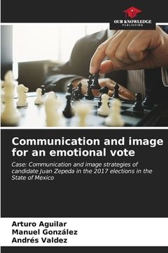 portada Communication and image for an emotional vote (en Inglés)