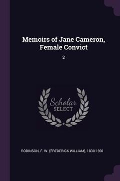 portada Memoirs of Jane Cameron, Female Convict: 2