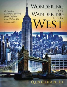 portada Wondering and Wandering in the West: A Foreign Scholar’s Record from Oxford and Columbia Universities