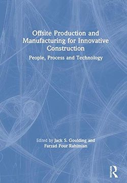 portada Offsite Production and Manufacturing for Innovative Construction: People, Process and Technology (en Inglés)