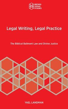 portada Legal Writing, Legal Practice: The Biblical Bailment law and Divine Justice (in English)