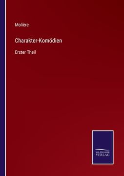 portada Charakter-Komödien: Erster Theil (in German)