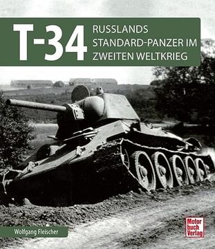 portada T 34 Russlands Standardpanzer im 2 Weltkrieg (in German)
