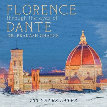 portada Florence Through the Eyes of Dante: 700 Years Later (in English)