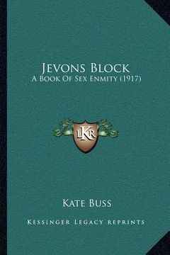 portada jevons block: a book of sex enmity (1917) (in English)
