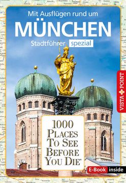 portada 1000 Places to see Before you Die: Stadtführer München Spezial (E-Book Inside) (en Alemán)