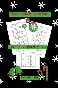 portada Travel Sudoku Puzzle Book: Easy to Hard Levels 150 Puzzles With Solutions Handy Travel-Friendly Fits Easily Into Handbag or Backpack Volume 2 (en Inglés)